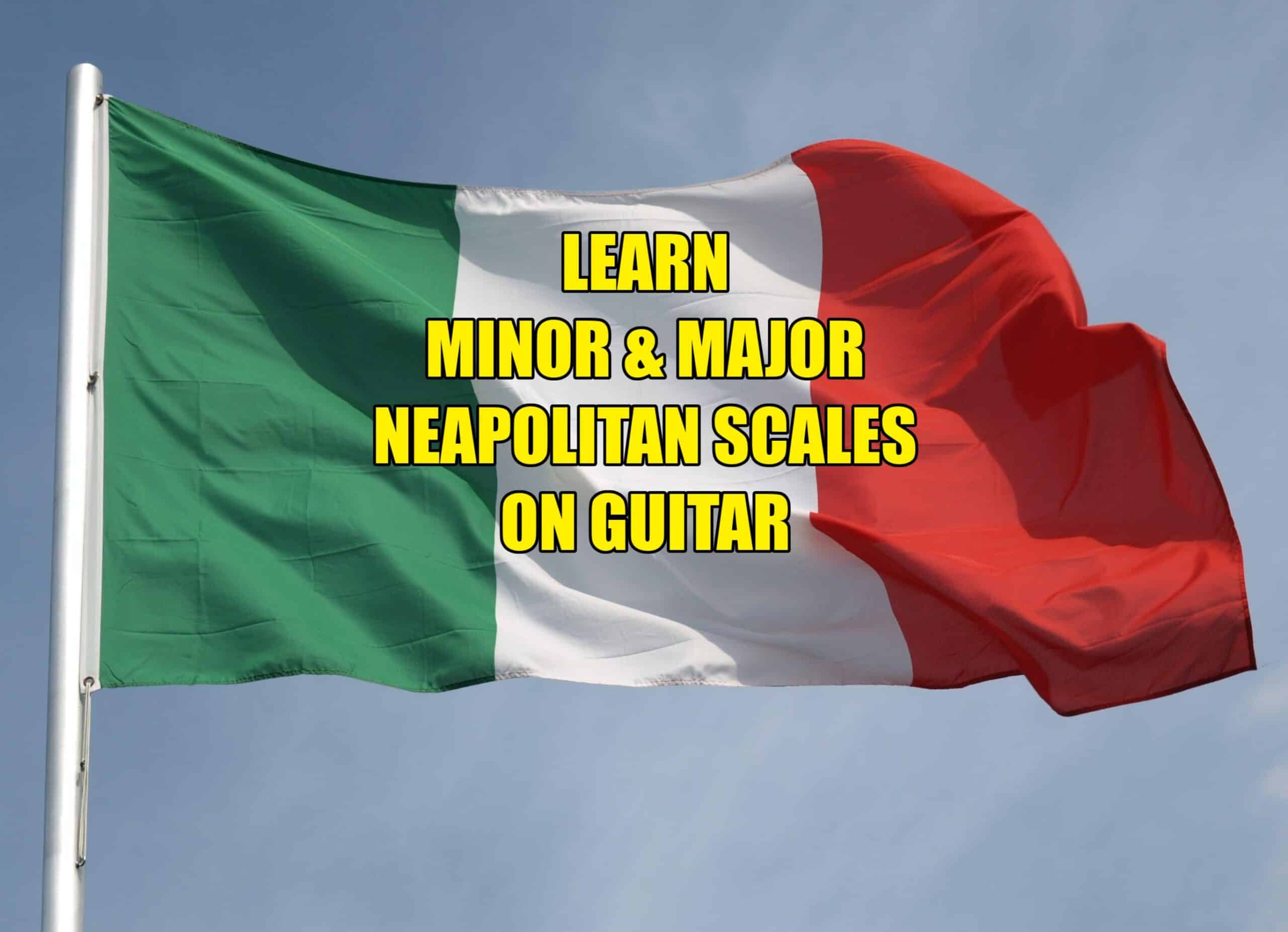 minor neapolitan scale major neapolitan scale guitar